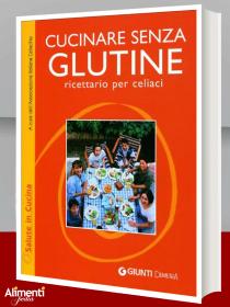 Libro: Cucinare senza glutine. Ricettario per celiaci