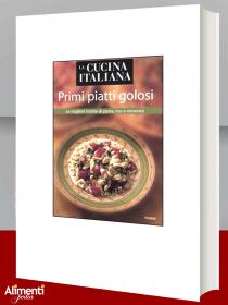 Libro: La cucina italiana. Primi piatti golosi