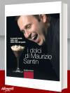 Libro: I dolci di Maurizio Santin