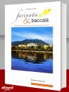 Libro: Farinata & baccalà. Ricette tradizionali spezzine senza glutine, per grandi e piccini