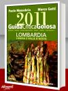 Guida critica & golosa alla Lombardia, Liguria e Valle d'Aosta 2011