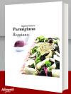 Libro: Parmigiano Reggiano. Di Massimo Bottura