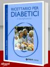 Libro: Ricettario per diabetici e iperglicemici 