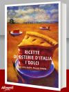 Libro: Ricette di osterie d'Italia. I dolci. 620 torte, budini, biscotti, frittelle