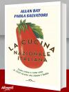 Libro: La cucina nazionale italiana. Come erano e come sono le 1135 ricette che fanno l'Italia