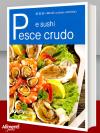 Libro: Pesce crudo e sushi 
